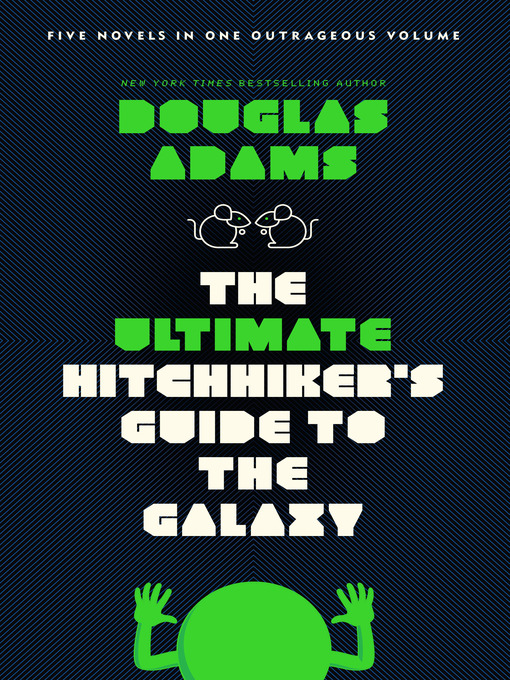 Title details for The Ultimate Hitchhiker's Guide to the Galaxy by Douglas Adams - Wait list